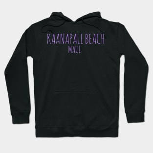 Kaanapali beach Maui Hawaii vacation destination Hoodie